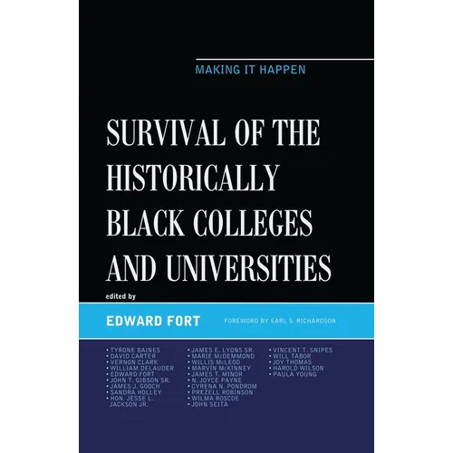 Survival of the Historically Black Colleges and Universities: Making It Happen