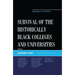 Survival of the Historically Black Colleges and Universities: Making It Happen