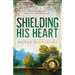 Shielding His Heart