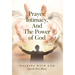Prayer, Intimacy, and The Power of God.