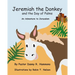 Jeremiah the Donkey and the Day of Palms: An Adventure to Jerusalem