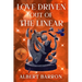 Love Driven Out of the Linear