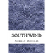 South Wind: (Norman Douglas Classics Collection)