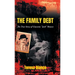 The Family Debt: The True Story of Giacomo "Jack" Bianco