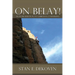 On Belay! an Introduction to Christian Counseling