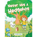 Never Hug a Hedgehog: The Never Series