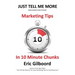 Just Tell Me More: Marketing Tips in 10 Minute Chunks
