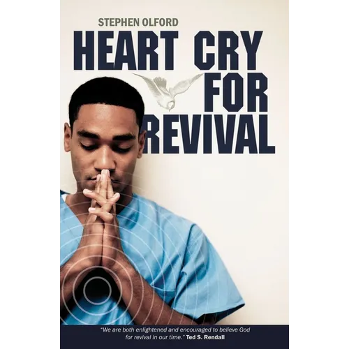 Heart Cry for Revival: What Revivals Teach Us for Today