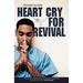 Heart Cry for Revival: What Revivals Teach Us for Today