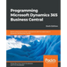Programming Microsoft Dynamics 365 Business Central - Sixth Edition: Build customized business applications with the latest tools in Dynamics 365 Busi