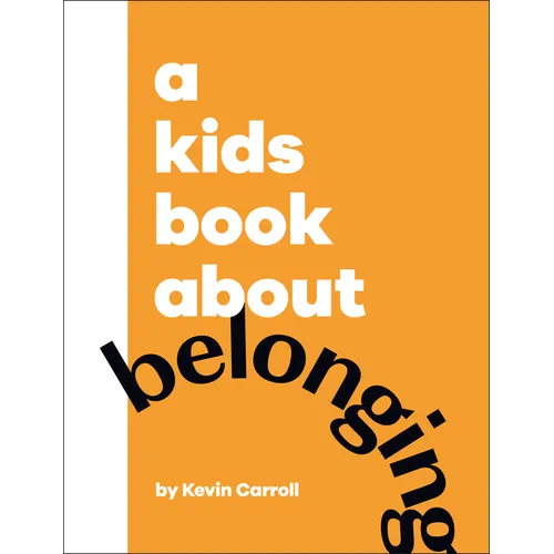 A Kids Book about Belonging