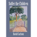 Suffer the Children