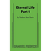 Eternal Life Part 1
