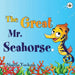 The Great Mr Seahorse