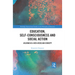 Education, Self-consciousness and Social Action: Bildung as a Neo-Hegelian Concept