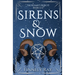 Sirens & Snow: The Rosary's Rejects: Book 1 1/2