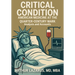 Critical Condition: American Medicine at the Quarter-Century Mark