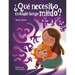 ¿Qué Necesito Cuando Tengo Miedo? / What Do I Need When Im Afraid?