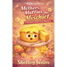Mothers, Muffins, and Mischief