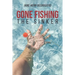 Gone Fishing: The Sinker