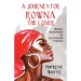 A Journey for Rowna the Loner: Humble Beginnings vs. Glamorous Endings