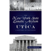 New York State Lunatic Asylum at Utica: A History of Old Main