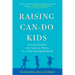 Raising Can-Do Kids: Giving Children the Tools to Thrive in a Fast-Changing World