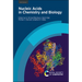 Nucleic Acids in Chemistry and Biology