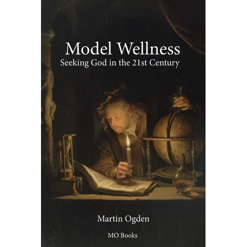 Model Wellness: Seeking God in the 21st Century