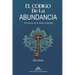 El Código de la Abundancia: El Camino de la Mente Alineada