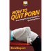How to Quit Porn