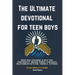 The Ultimate Devotional for Teen Boys: Short Daily Readings to Help Find Your Identity, Manage Stress, & Navigate Relationships with God, Yourself, &