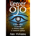 El Tercer Oj: Poder Mental, Intuición y Conciencia PsÍquIica