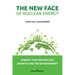 The New Face of Nuclear Energy