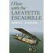 I Flew With the Lafayette Escadrille