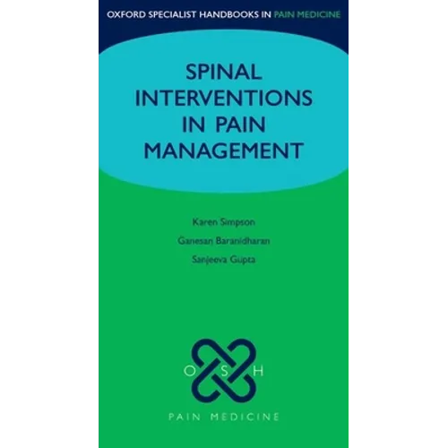 Spinal Interventions in Pain Management