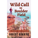 Wild Call to Boulder Field: An Arizona Trail Adventure