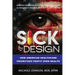Sick By Design