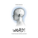 Words: The way feelings control our mind