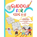 Sudoku for Kids 8-12: collection of 200 sudoku puzzles - Sudoku for Kids 8-12 - Large print book