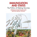 Immunization and States: The Politics of Making Vaccines