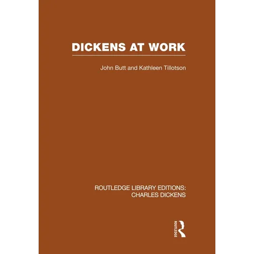Dickens at Work (Rle Dickens)