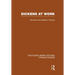 Dickens at Work (Rle Dickens)