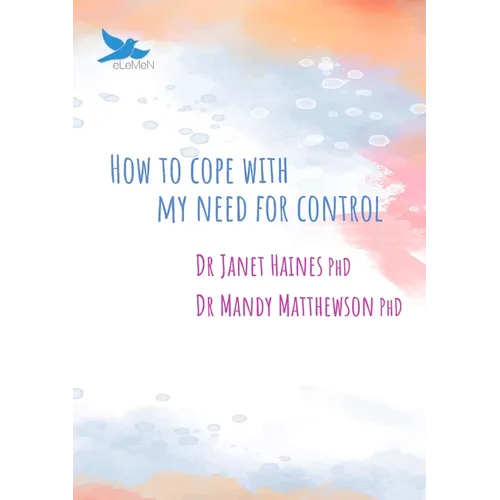 How to Cope with My Need for Control