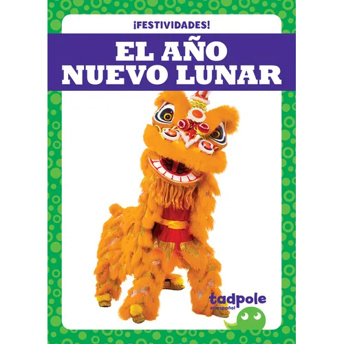 El Año Nuevo Lunar (Lunar New Year)