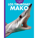 Curiosidad Por Los Tiburones Mako: Spanish Edition