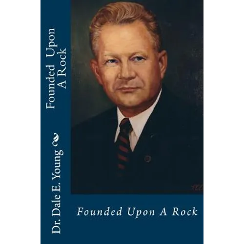 Founded Upon A Rock