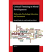 Critical Thinking in Moral Development: Philosophy, Psychology, Education, and Assessment