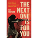 The Next One Is for You: A True Story of Guns, Country, and the Ira's Secret American Army