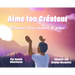 Aime Ton Créateur: L'Histoire d'Une Chanson de Prière